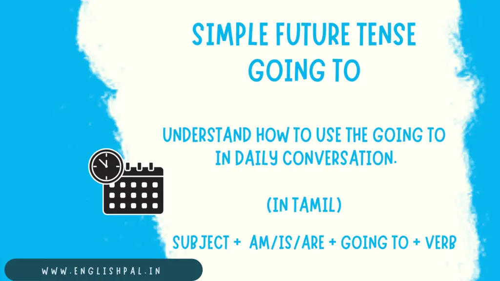 How to use "Going to" with perfect examples in tamil