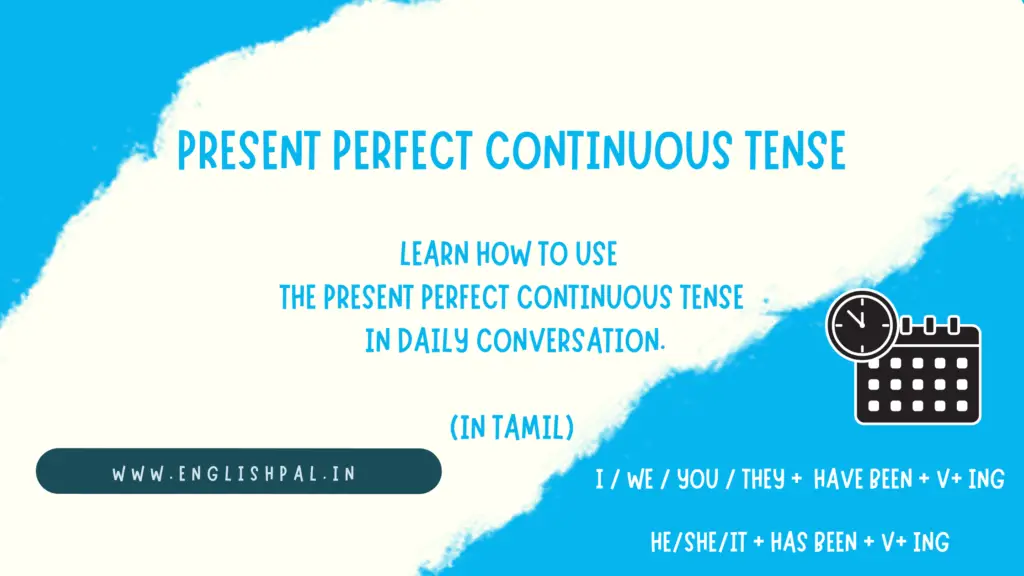 the present perfect continuous tense in tamil with examples