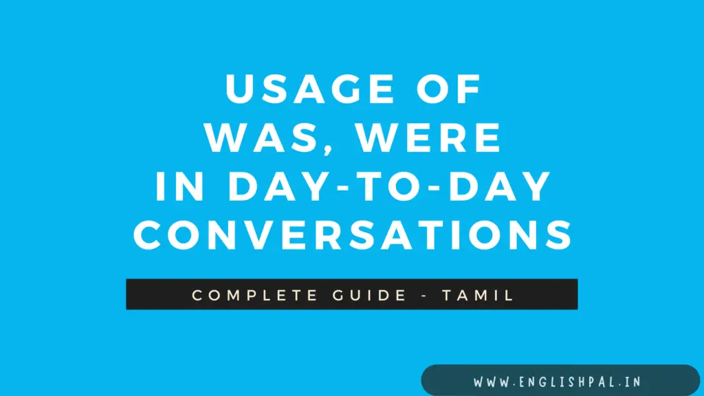 How to use Was, Were in sentences with examples in tamil