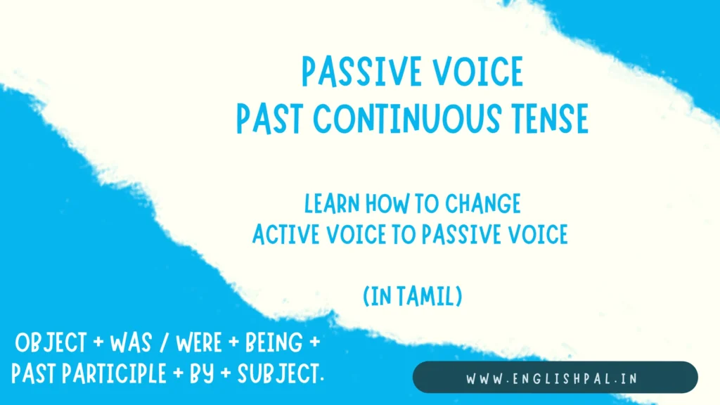 Active & passive voice rules for the past continuous tense in English and Tamil