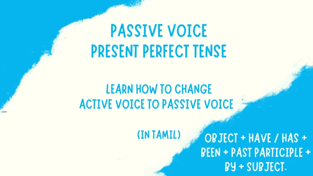 Active & passive voice rules for the present perfect tense in Tamil and English