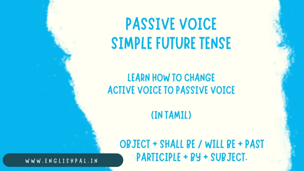 Active & passive voice rules for the simple future tense in English and Tamil