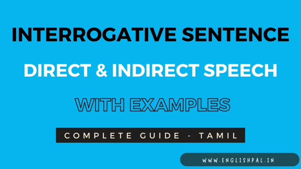 Interrogative sentences - Direct speech & indirect speech in Tamil