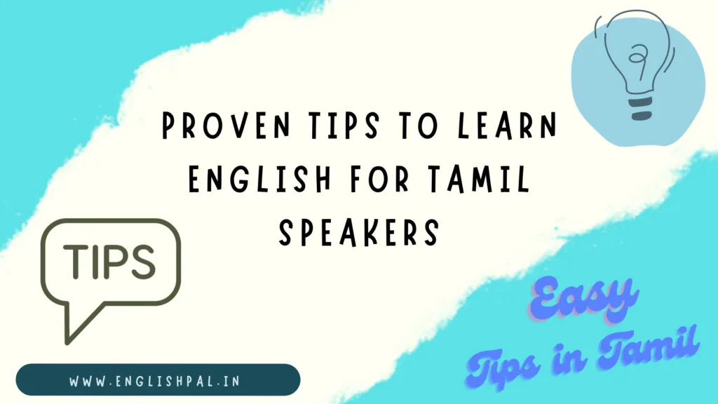 Proven Tips To Learn English For Tamil Speakers
