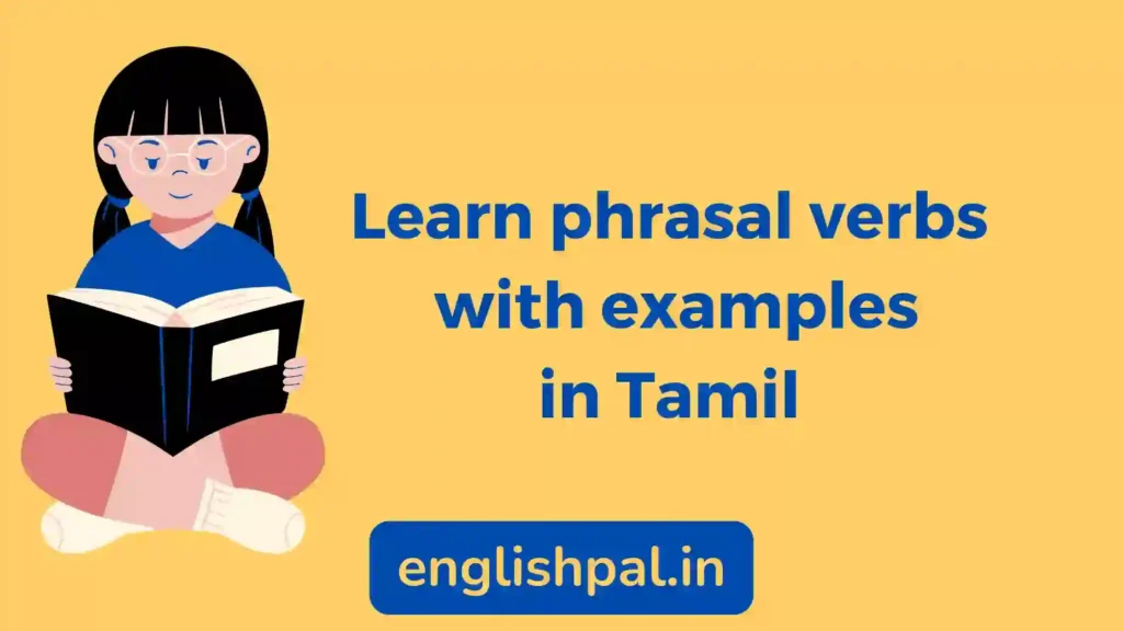 Learn phrasal verbs with examples in Tamil